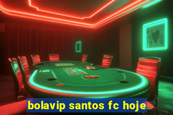 bolavip santos fc hoje